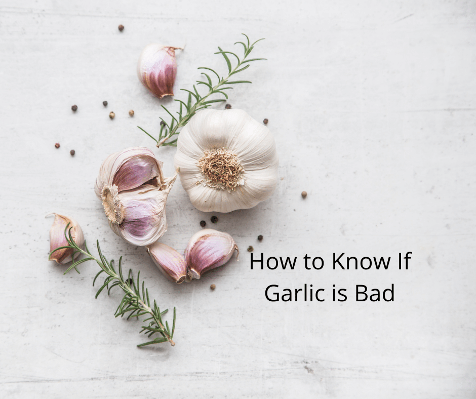 How to Know If Garlic is Bad