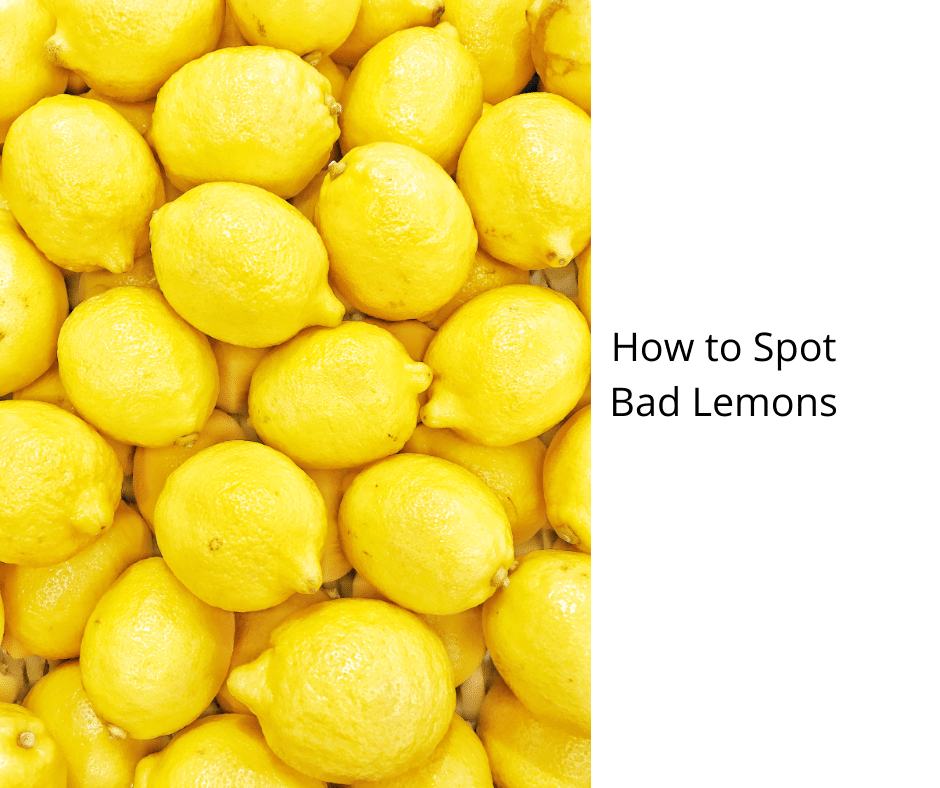 How to Spot Bad Lemons