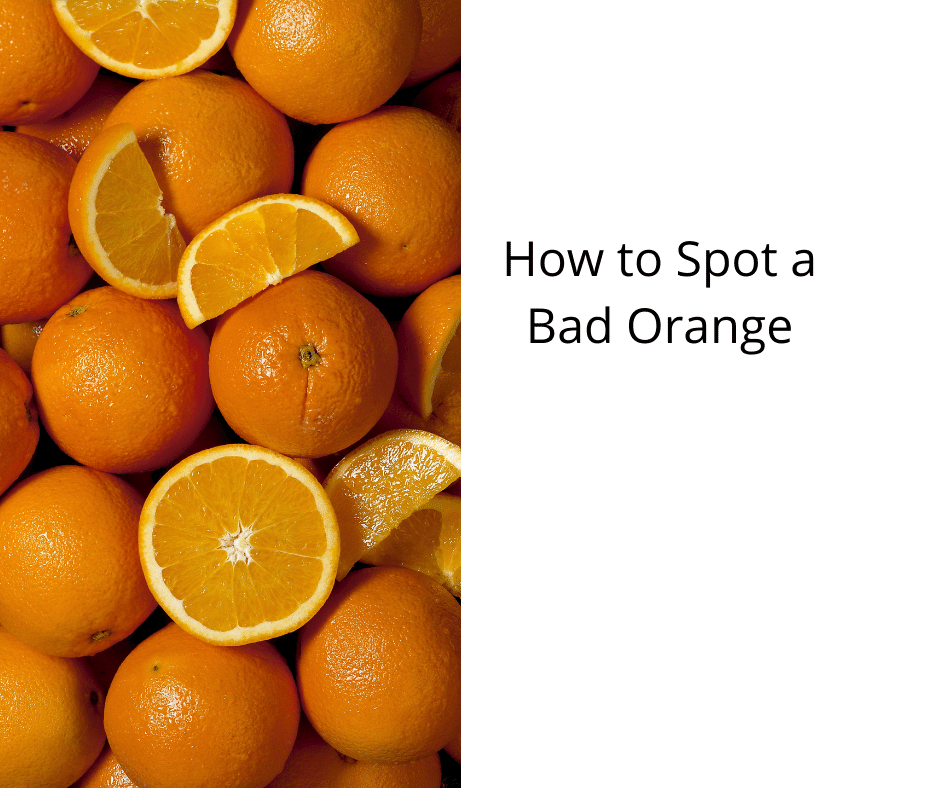 How to Spot a Bad Orange