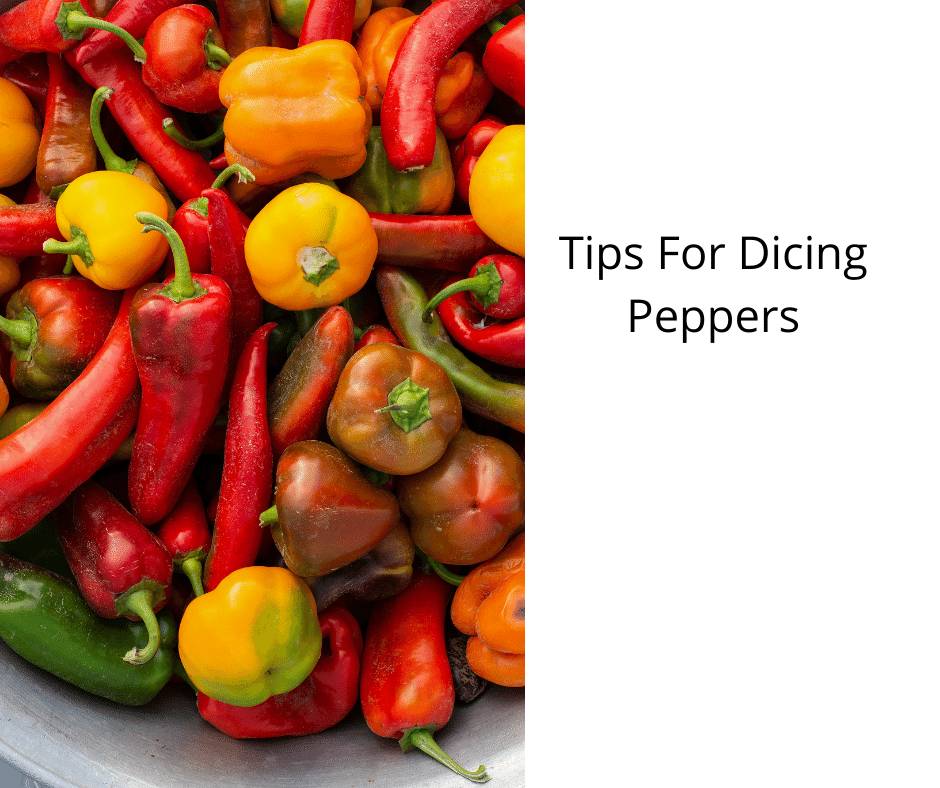 Tips For Dicing Peppers